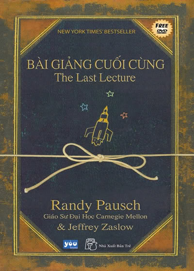 Bài giảng cuối cùng – Randy Pausch, Jeffrey&nbsp;Zaslow
